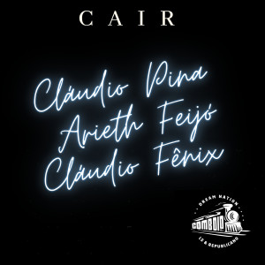 Listen to Cair song with lyrics from Cláudio Pina