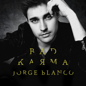 Jorge Blanco的專輯Bad Karma (Explicit)