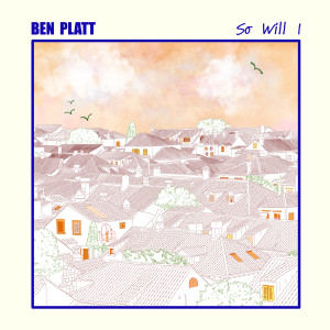 收聽Ben Platt的So Will I歌詞歌曲