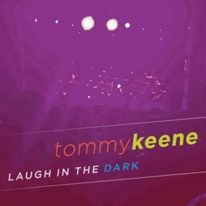 Tommy Keene的專輯Laugh In The Dark