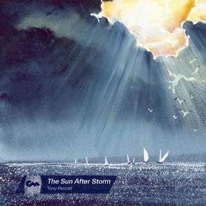 ดาวน์โหลดและฟังเพลง The Sun After Storm พร้อมเนื้อเพลงจาก Tony Pascall