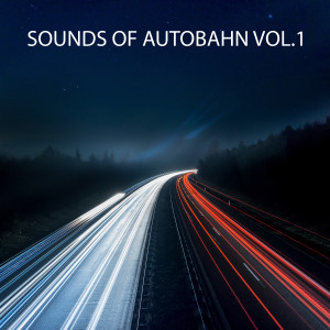 Various Artists的專輯Sounds of Autobahn, Vol.1