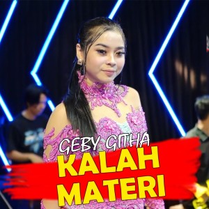 Dengarkan Kalah Materi lagu dari Geby Githa dengan lirik