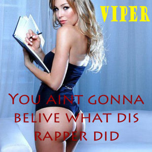 ดาวน์โหลดและฟังเพลง My Very Very Interestin' Swag พร้อมเนื้อเพลงจาก Viper