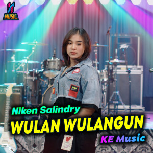 Listen to Wulan Wulangun song with lyrics from Niken Salindry