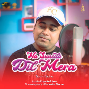 Album Na Suneda Dil Mera from Sumit Saha