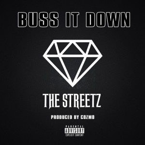 ดาวน์โหลดและฟังเพลง Buss It Down (Explicit) พร้อมเนื้อเพลงจาก The Streetz