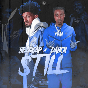 收听Daboii的Still (Explicit)歌词歌曲