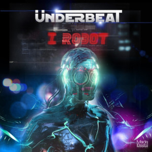 Listen to I Robot (Original Mix) song with lyrics from Underbeat