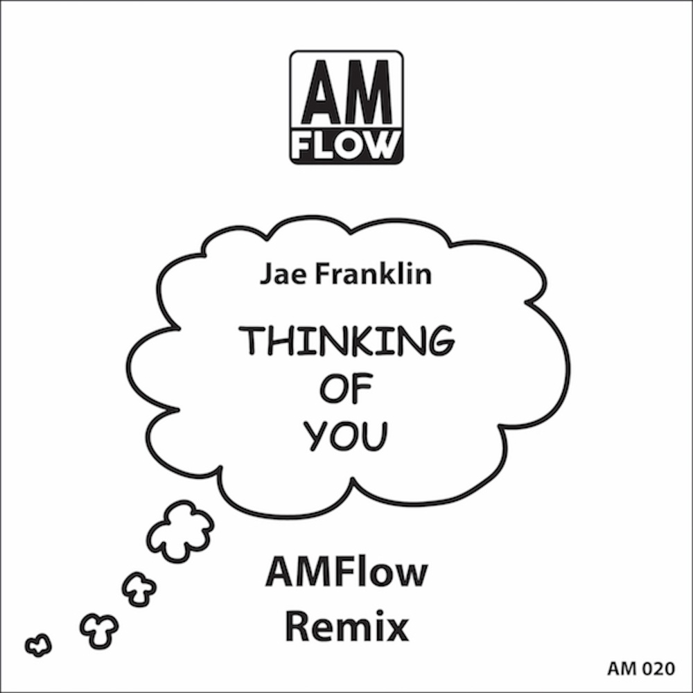 Thinking Of You (AmFlow Inst)
