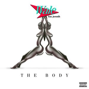 ดาวน์โหลดและฟังเพลง The Body (feat. Jeremih) (Explicit) (Clean) พร้อมเนื้อเพลงจาก Wale