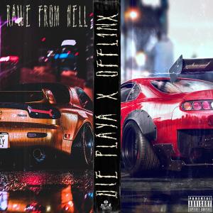 收聽DIE PLAYA的RAWE FROM HELL (Explicit)歌詞歌曲