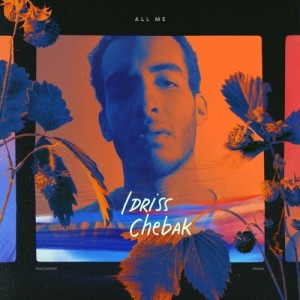 ดาวน์โหลดและฟังเพลง All Me พร้อมเนื้อเพลงจาก Idriss Chebak