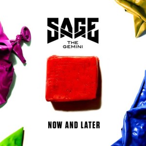 ดาวน์โหลดและฟังเพลง Now and Later พร้อมเนื้อเพลงจาก Sage the Gemini