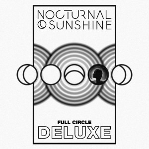 Nocturnal Sunshine的專輯Full Circle (Deluxe) (Explicit)