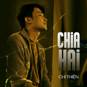 Album Chia Hai oleh Chí Thiện