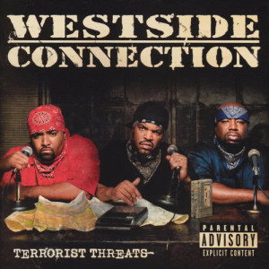 Westside Connection的專輯Terrorist Threats