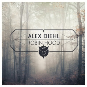 收聽Alex Diehl的Robin Hood歌詞歌曲