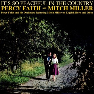 Album It's So Peaceful In The Country from Percy Faith and His Orchestra