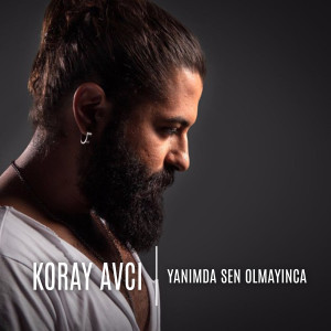 收聽Koray Avcı的Yanımda Sen Olmayınca (Beyaz Show Canlı Performans)歌詞歌曲