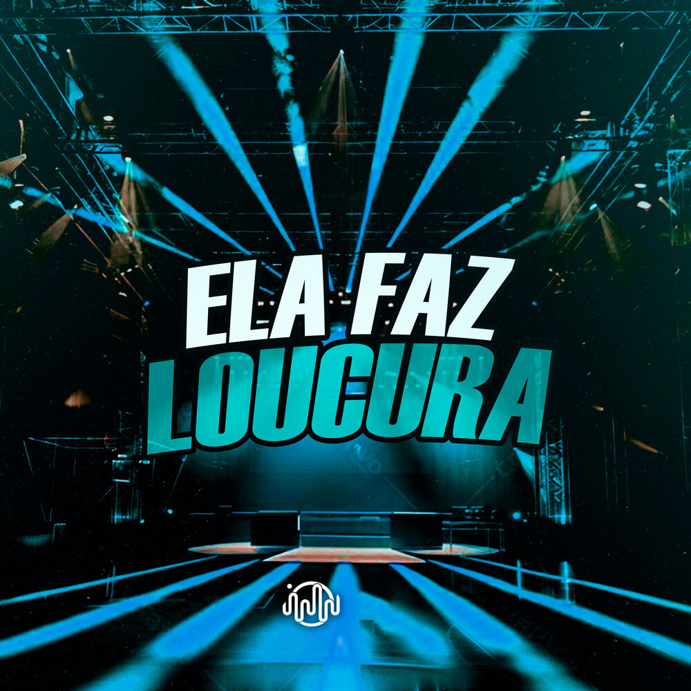 Ela Faz Loucura (Explicit)
