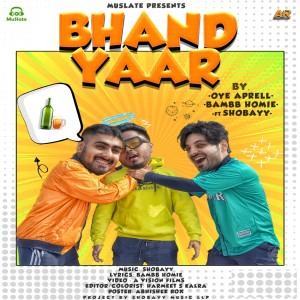 Listen to Bhand Yaar song with lyrics from Aprell