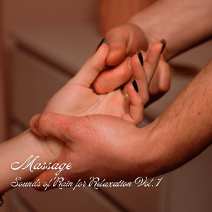 Massage Playlist的專輯Massage: Sounds of Rain for Relaxation Vol. 1