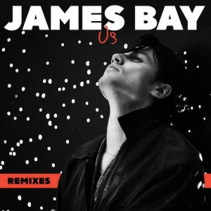 ดาวน์โหลดและฟังเพลง Us (Jonas Rathsman Remix) พร้อมเนื้อเพลงจาก James Bay