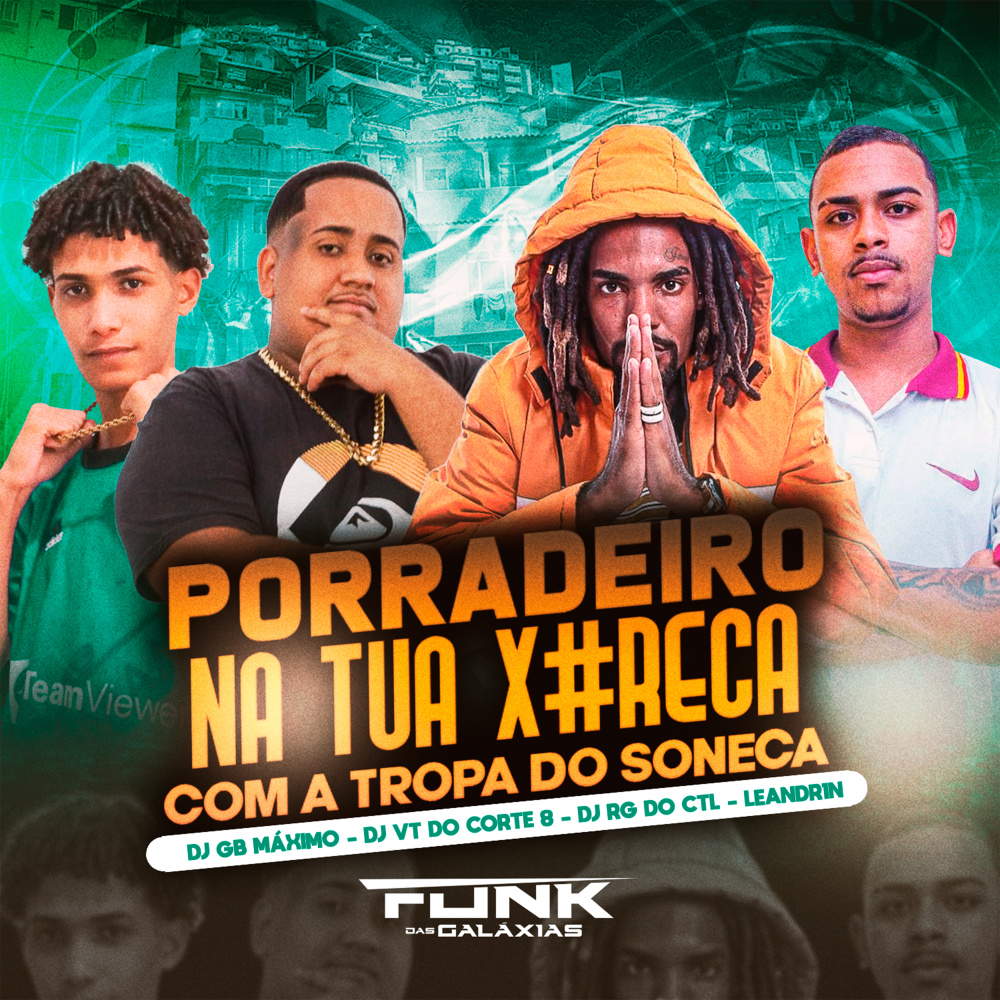 Porradeiro na Sua X#Reca Com a Tropa do Soneca (Explicit)