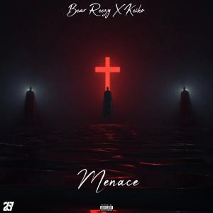 ดาวน์โหลดและฟังเพลง Menace (feat. Keiko Tlagae) (Explicit) พร้อมเนื้อเพลงจาก Bear Reezy