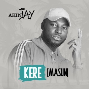 Kere (Masun) dari AkinJay