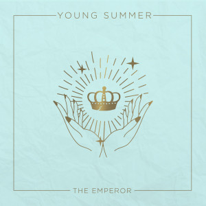 ดาวน์โหลดและฟังเพลง The Emperor พร้อมเนื้อเพลงจาก Young Summer