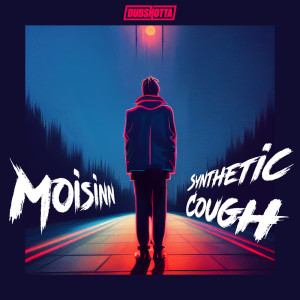 Moisinn的專輯Synthetic Cough