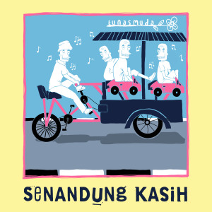 收听Tunas Muda的Senandung Kasih歌词歌曲