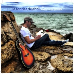 La Sonrisa de Abril的專輯Entre el Suelo y el Cielo