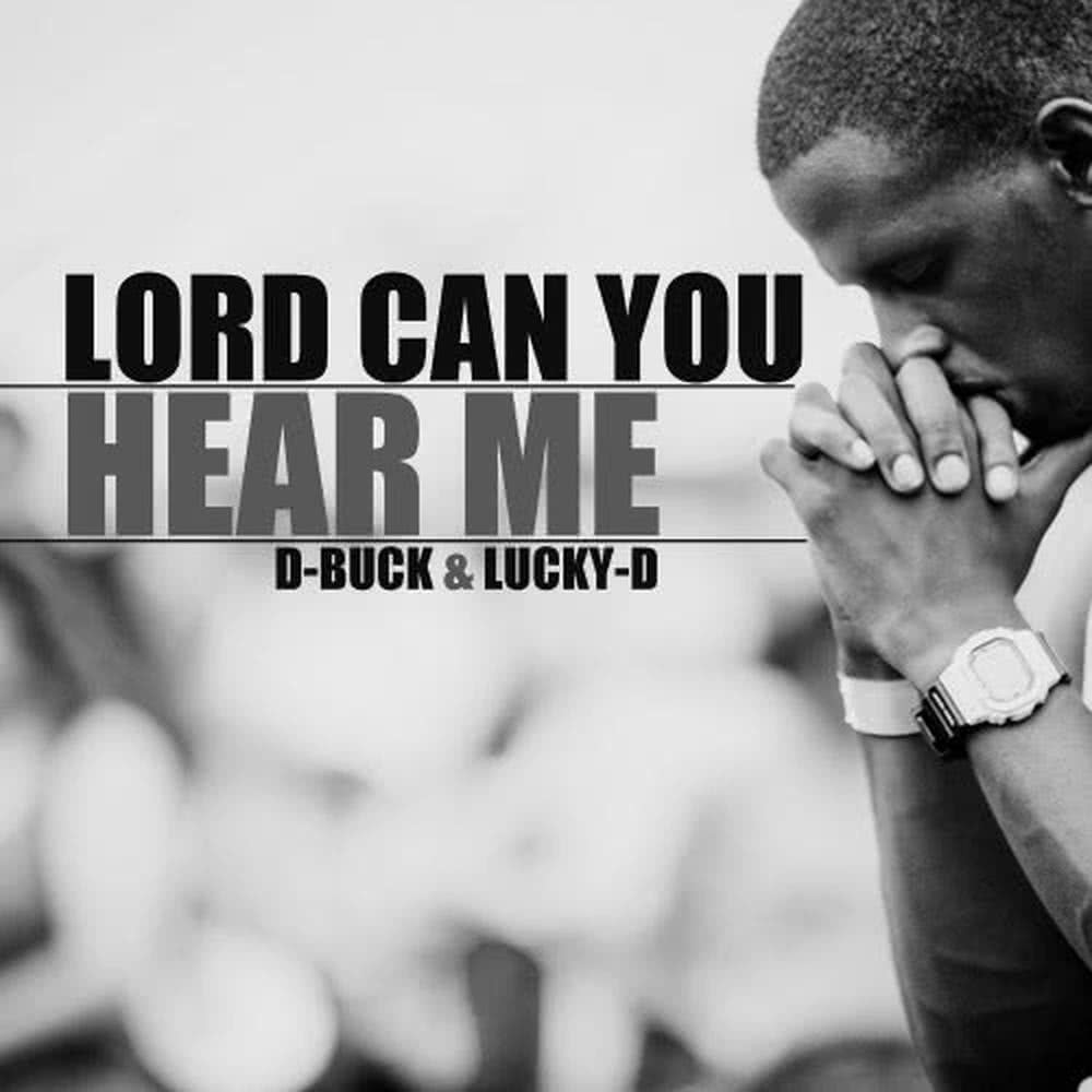 Lord Can You Hear Me