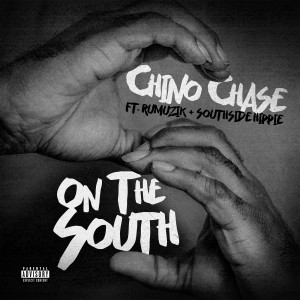 Listen to On the South (Explicit) song with lyrics from Chino Chase