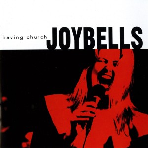Joybells的專輯Having Church