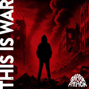 Shark Attack的專輯This Is War (Explicit)