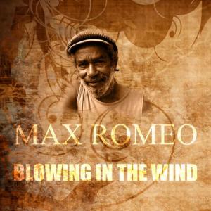 ดาวน์โหลดและฟังเพลง Blowing In The Wind พร้อมเนื้อเพลงจาก Max Romeo