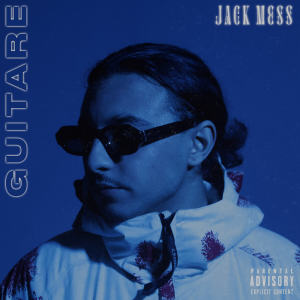 Jack Mess的专辑GUITARE (Explicit)