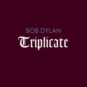 Bob Dylan的專輯Triplicate
