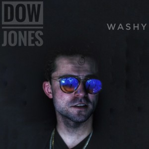 ดาวน์โหลดและฟังเพลง Dow Jones (Explicit) พร้อมเนื้อเพลงจาก Washy