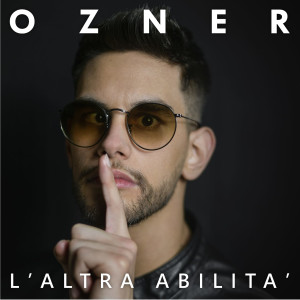 Dengarkan L'altra abilità lagu dari Ozner dengan lirik