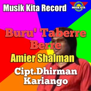 Dengarkan Buru' Taberre Berre lagu dari Amier Shalman dengan lirik