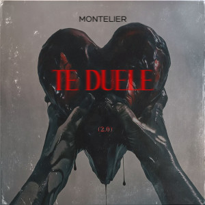 Montelier的專輯Te Duele (2.0)