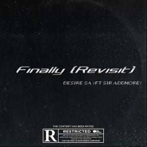 收聽Desire SA的Finally (feat. Sir Addmore)歌詞歌曲