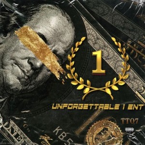 อัลบัม Unforgettable1Ent: TTO7 (Explicit) ศิลปิน Unforgettable1Ent