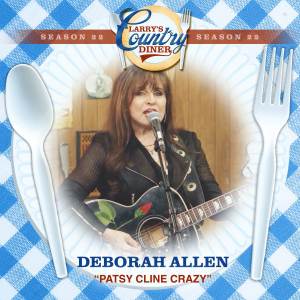 Deborah Allen的專輯Patsy Cline Crazy (Larry's Country Diner Season 22)