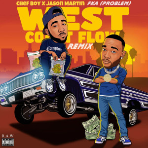 Problem的專輯West Coast Flow (Remix) (Explicit)